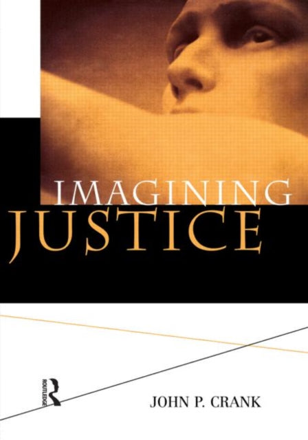 Book cover of: Imagining Justice. By: John P. Crank