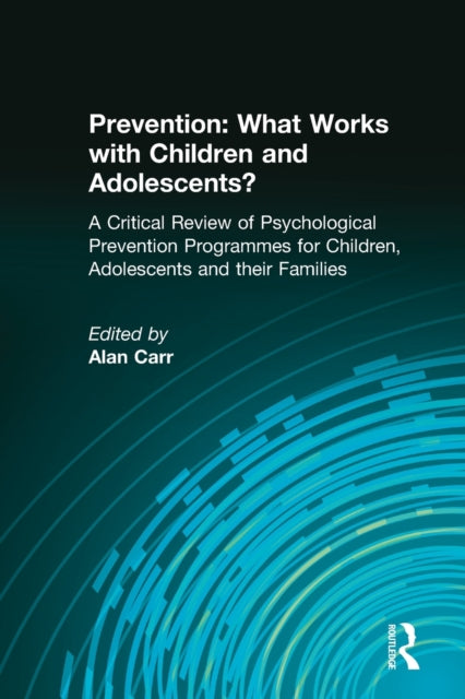 Book cover of: Prevention: What Works with Children and Adolescents?. By: Alan Carr