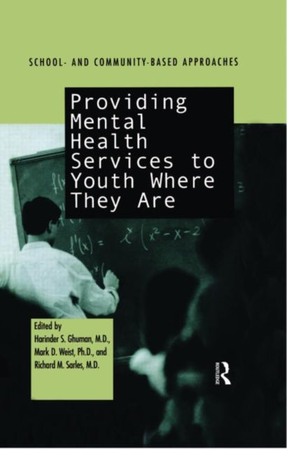 Book cover of: Providing Mental Health Servies to Youth Where They Are. By: H. Ghuman