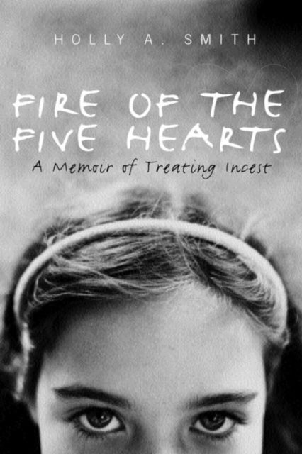 Book cover of: Fire of the Five Hearts. By: Holly A. Smith
