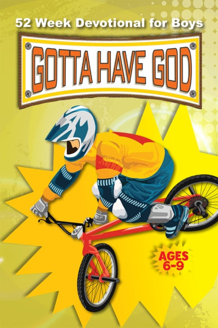 Book cover of: 52 Week Gotta Have God Devotional. By: RoseKidz