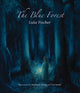 Book cover of: Blue Forest. By: Luke Fischer