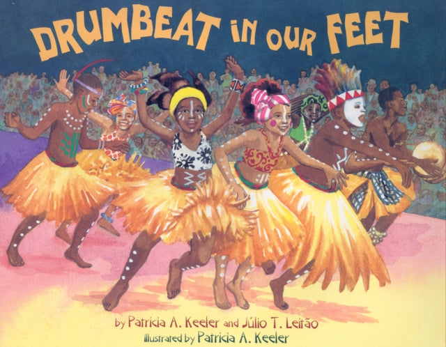 Book cover of: Drumbeat In Our Feet. By: Patricia A. Keeler