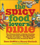 Book cover of: Spicy Food Lover's Bible. By: Dave DeWitt