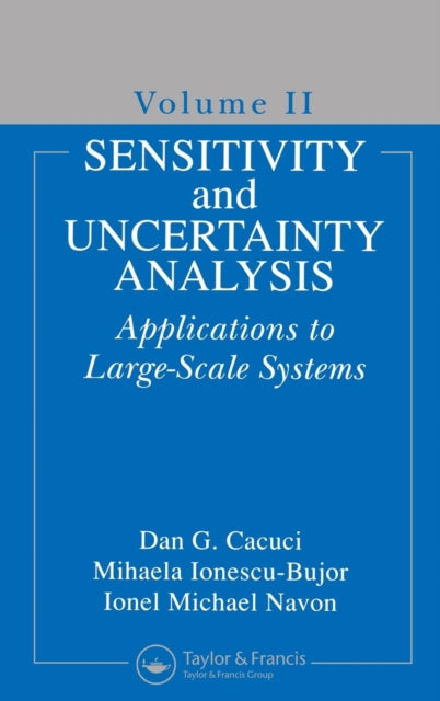 Book cover of: Sensitivity and Uncertainty Analysis, Volume II. By: Dan G. Cacuci
