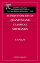 Book cover of: Supersymmetry In Quantum and Classical Mechanics. By: Bijan Kumar Bagchi