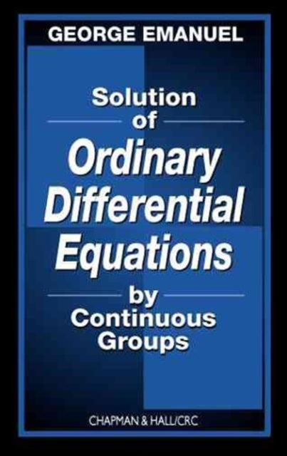 Book cover of: Solution of Ordinary Differential Equations by Continuous Groups. By: George Emanuel