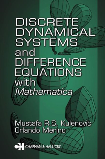 Book cover of: Discrete Dynamical Systems and Difference Equations with Mathematica. By: Mustafa R.S. Kulenovic