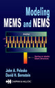 Book cover of: Modeling MEMS and NEMS. By: John A. Pelesko