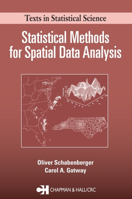 Book cover of: Statistical Methods for Spatial Data Analysis. By: Oliver Schabenberger