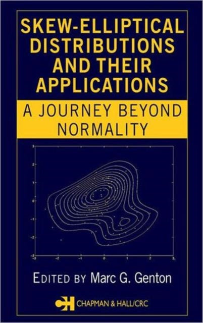 Book cover of: Skew-Elliptical Distributions and Their Applications. By: Marc G. Genton