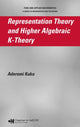 Book cover of: Representation Theory and Higher Algebraic K-Theory. By: Aderemi Kuku