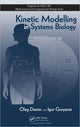 Book cover of: Kinetic Modelling in Systems Biology. By: Oleg Demin, Demin Oleg