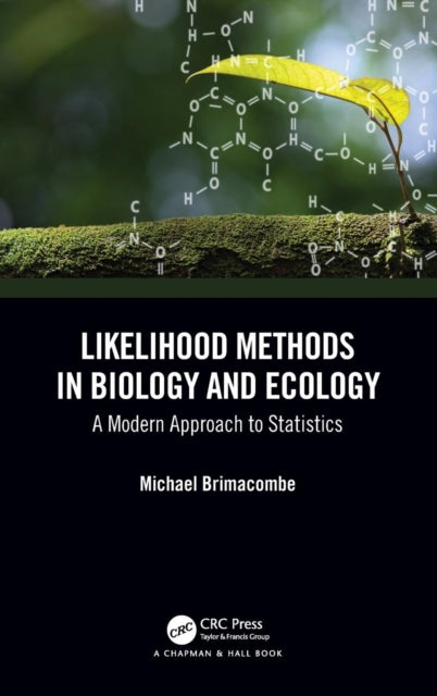 Book cover of: Likelihood Methods in Biology and Ecology. By: Michael Brimacombe