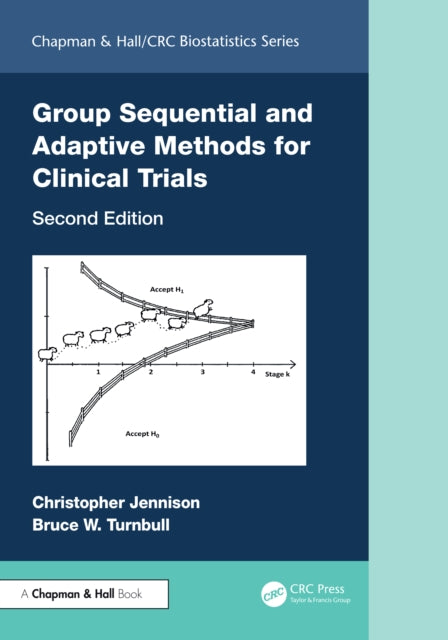 Book cover of: Group Sequential and Adaptive Methods for Clinical Trials. By: Christopher Jennison