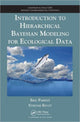 Book cover of: Introduction to Hierarchical Bayesian Modeling for Ecological Data. By: Eric Parent
