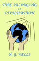Book cover of: Salvaging of Civilization. By: H. G. Wells
