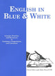 Book cover of: English in Blue & White. By: Chris Giles