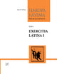 Exercitia Latina I, Exercises for Familia Romana 9781585102129 Hans H. Ørberg
