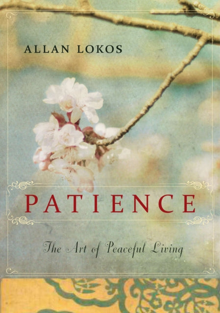Book cover of: Patience. By: Allan Lokos