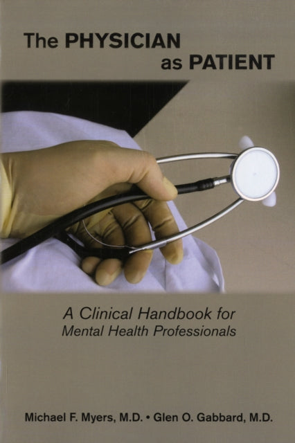 Book cover of: Physician as Patient. By: Michael F. Myers