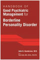 Book cover of: Handbook of Good Psychiatric Management for Borderline Personality Disorder