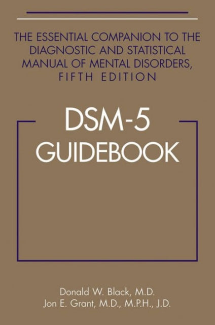 Book cover of: DSM-5® Guidebook. By: Donald W. Black. M.D.