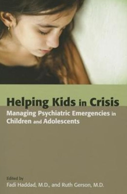 Book cover of: Helping Kids in Crisis. By: Fadi Haddad