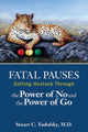 Book cover of: Fatal Pauses. By: Stuart C. Yudofsky