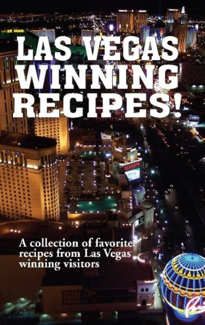 Book cover of: Las Vegas Winning Recipes!. By: Golden West Publishers
