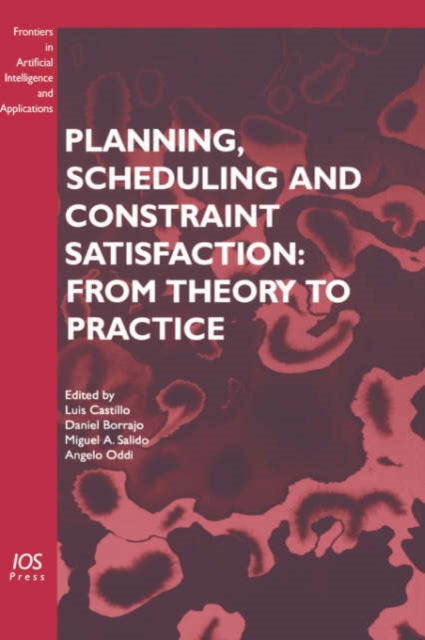 Book cover of: Planning, Scheduling and Constraint Satisfaction: From Theory to Practice