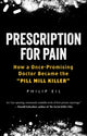 Book cover of: Prescription for Pain. By: Philipp-Alexander Eilhard