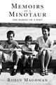 Book cover of: Memoirs of a Minotaur. By: Robin Magowan