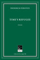 Book cover of: Time's Refugee. By: Frederick Feirstein