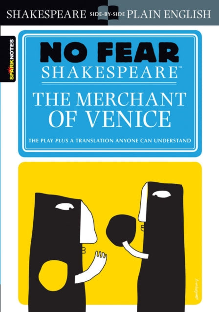 Merchant of Venice, No Fear Shakespeare Side-by-Side Plain English 9781586638504 SparkNotes