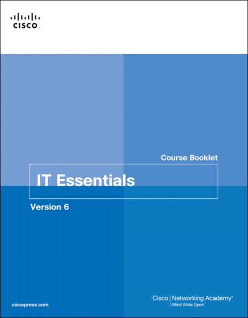 Book cover of: IT Essentials Course Booklet, Version 6. By: Cisco Networking Academy