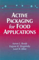 Book cover of: Active Packaging for Food Applications. By: Aaron L. Brody