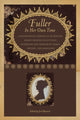 Book cover of: Fuller in Her Own Time