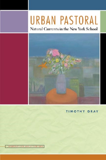 Book cover of: Urban Pastoral. By: Timothy Gray