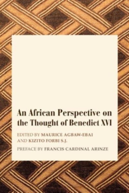 Book cover of: African Perspective on the Thought of Benedict XVI. By: Maurice Ashley Agbaw-Ebai