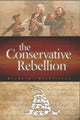 Book cover of: Conservative Rebellion. By: Richard J. Bishirjian