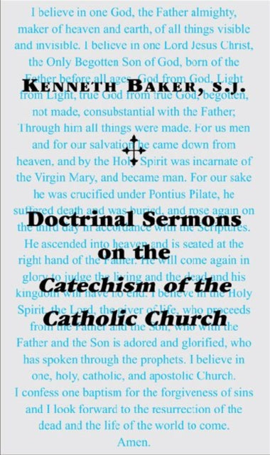 Book cover of: Doctrinal Sermons on the Catechism of the Catholic Church. By: Baker, Kenneth S.J.