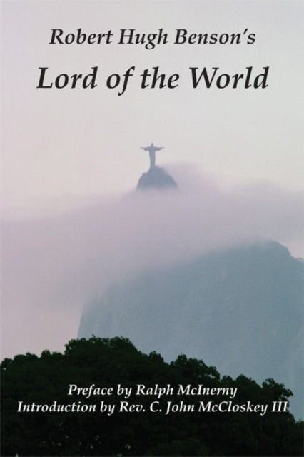 Book cover of: Lord of the World. By: Robert Hugh Benson