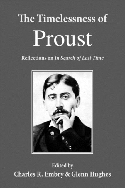 Book cover of: Timelessness of Proust. By: Charles R. Embry