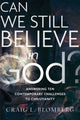 Book cover of: Can We Still Believe in God? – Answering Ten Contemporary Challenges to Christianity. By: Craig L. Blomberg