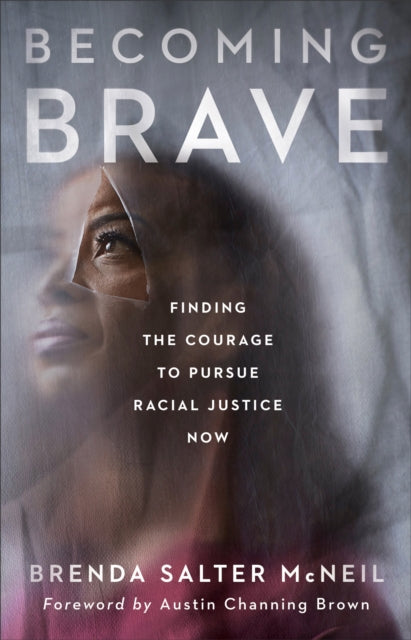 Book cover of: Becoming Brave. By: Brenda Salter McNeil
