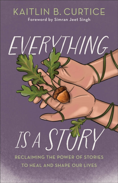 Book cover of: Everything Is a Story