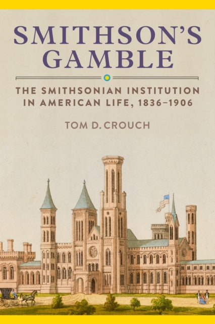 Book cover of: Smithson'S Gamble. By: Tom D. Crouch