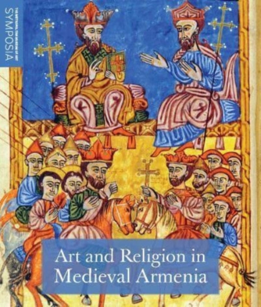 Book cover of: Art and Religion in Medieval Armenia. By: Helen C. Evans