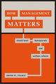 Book cover of: How Management Matters. By: Norma M. Riccucci